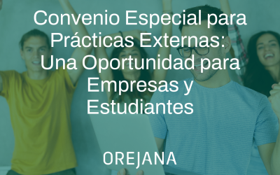 Convenio Especial para Prácticas Externas: Una Oportunidad para Empresas y Estudiantes